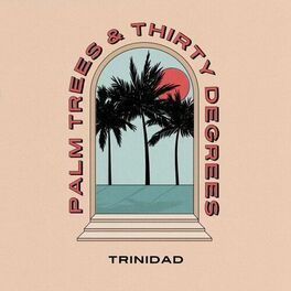 Album cover of Palm Trees & Thirty Degrees