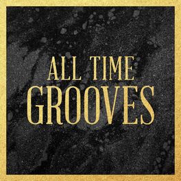 Album cover of All Time Grooves
