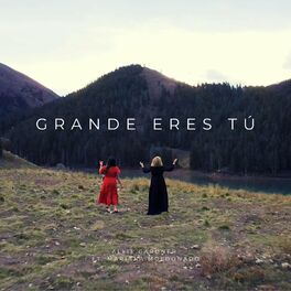 Album cover of Grande Eres Tú (feat. Mariana Moldonado)