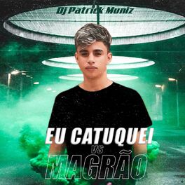 Album cover of Eu Catuquei Vs Magrão