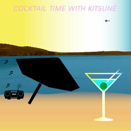 Album cover of Cocktail Time with Kitsuné