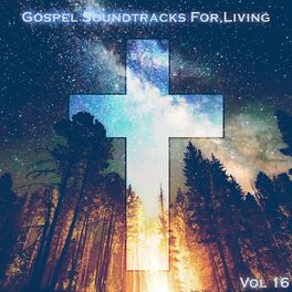 Album cover of Gospel Soundtracks For Living Vol, 16