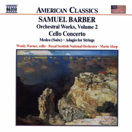 Album cover of Barber: Cello Concerto - Medea Suite - Adagio for Strings