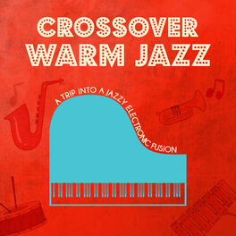 Album cover of Crossover Warm Jazz