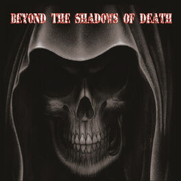 Album cover of Beyond the Shadows of Death