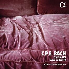 Album cover of C. P. E. Bach: Symphonies & Cello Concerto (Alpha Collection)