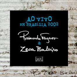 Album cover of Raimundo Fagner e Zeca Baleiro ao Vivo em Brasília (2002)