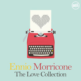 Album cover of Ennio Morricone: The Love Collection