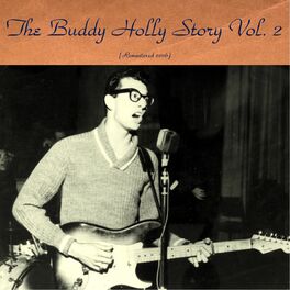 Buddy Holly The Buddy Holly Story Vol 2 Remastered 16 Lyrics And Songs Deezer