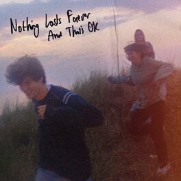 Album cover of Nothing Lasts Forever And That's OK