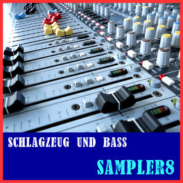 Album cover of Schlagzeug Und Bass_Sampler8