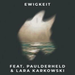 Album cover of Ewigkeit (feat. Lara Karkowski, PaulDerHeld & King Kobra)