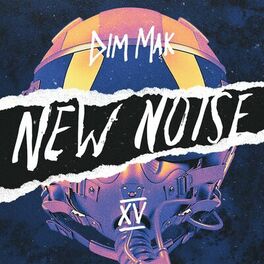Album cover of Dim Mak Presents New Noise, Vol. 15