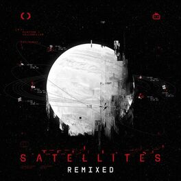 Album cover of Satellites (Remixed)
