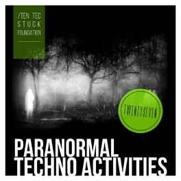 Album cover of Paranormal Techno Activities - TWENTYSEVEN
