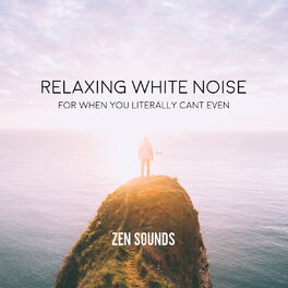 Album cover of Relaxing White Noise for When You Literally Can't Even