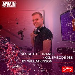 Album cover of ASOT 988 - A State Of Trance Episode 988 (+XXL Guest Mix: Will Atkinson)