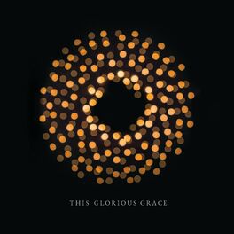 Album cover of This Glorious Grace (Live)