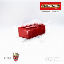 Album cover of Legoman, Vol. 2 (Where's My Brick?!)