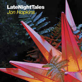 Album cover of Late Night Tales: Jon Hopkins