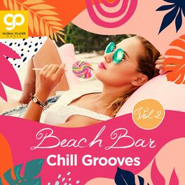 Album cover of Beach Bar Chill Grooves, Vol. 2