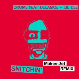 Album cover of Snitchin' (makemdef Remix)