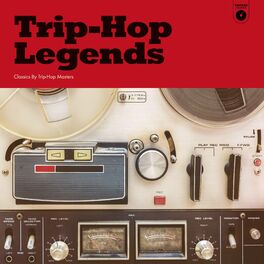 Album cover of Trip Hop Legends: Classics by Trip-Hop Masters