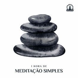 Album cover of 1 Hora de Meditação Simples: Momento Calmo para Você com Música Contemplativa