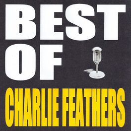 Album cover of Best of Charlie Feathers