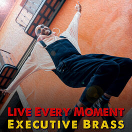 Album cover of Live Every Moment (feat. Tony Lindsay)