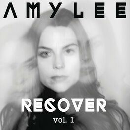 Album cover of Amy Lee - RECOVER, Vol. 1
