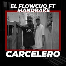 Album cover of Carcelero (feat. Mandrake El Malocorita)