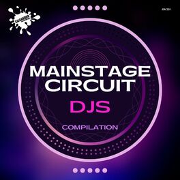 Album cover of Mainstage Circuit Djs Compilation