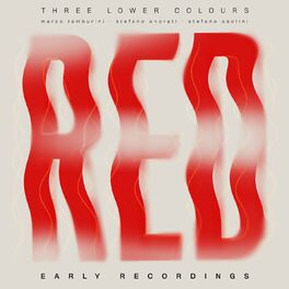 Album cover of Red - Early Recordings (feat. Marco Tamburini, Stefano Onorati & Stefano Paolini)