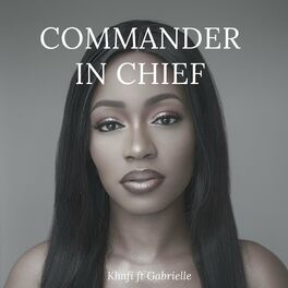 Album cover of Commander In Chief (feat. Gabrielle)