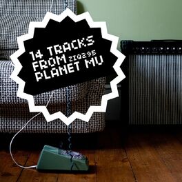 Album cover of 14 Tracks From Planet Mu