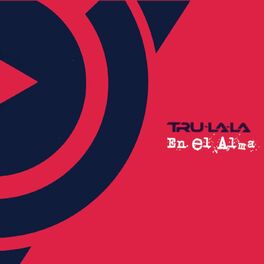 Album cover of Tru La La en el Alma (En Vivo)