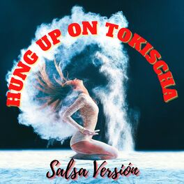 Album cover of Hung Up On Tokischa - Salsa Versión (Remix)