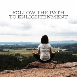Album cover of Follow the Path to Enlightenment: Meditate and Focus