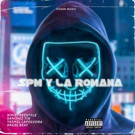 Album cover of Spm y La Romana (feat. Nino Freestyle, Yasmel La Polvora & Angel Beat)