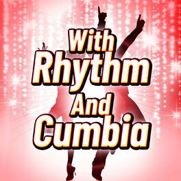Album cover of With Rhythm And Cumbia