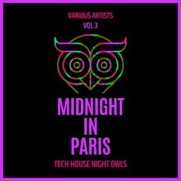 Album cover of Midnight In Paris (Tech House Night Owls), Vol. 3