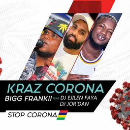 Album cover of KRAZ CORONA (feat. DJ Ejilen Faya, Bigg Frankii & Dj Jordan)