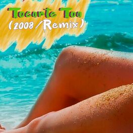 Album cover of Tocarte Toa (2008 / Remix)