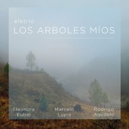 Album cover of Eletrío: Los Árboles Míos