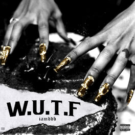 Album cover of Wokeuptoflexxx (WUTF)