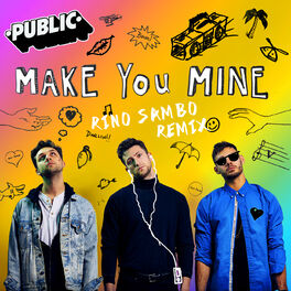 Album cover of Make You Mine (Rino Sambo Remix)
