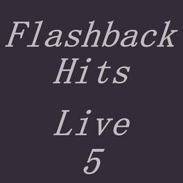 Album cover of Flashback Hits, Vol. 5 (Live)