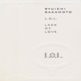 Album cover of L.O.L. (Lack Of Love)