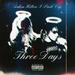 Album cover of Three Days (feat. ✦Pink Cig✦)